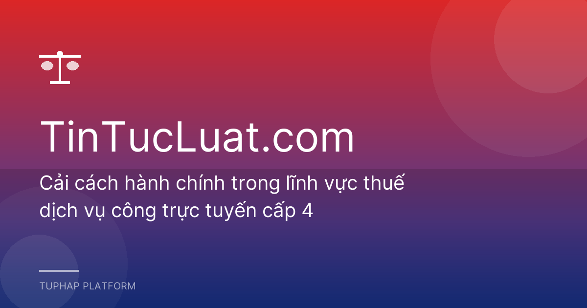 Cải cách hành chính trong lĩnh vực thuế dịch vụ công trực tuyến cấp 4
