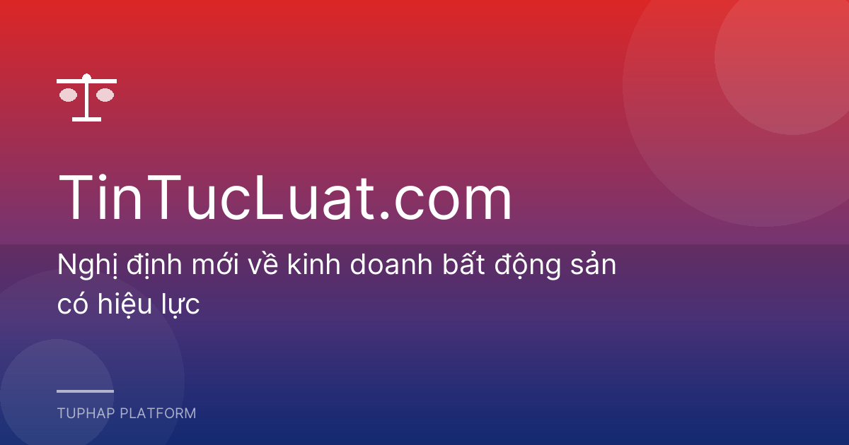 Nghị định mới về kinh doanh bất động sản có hiệu lực