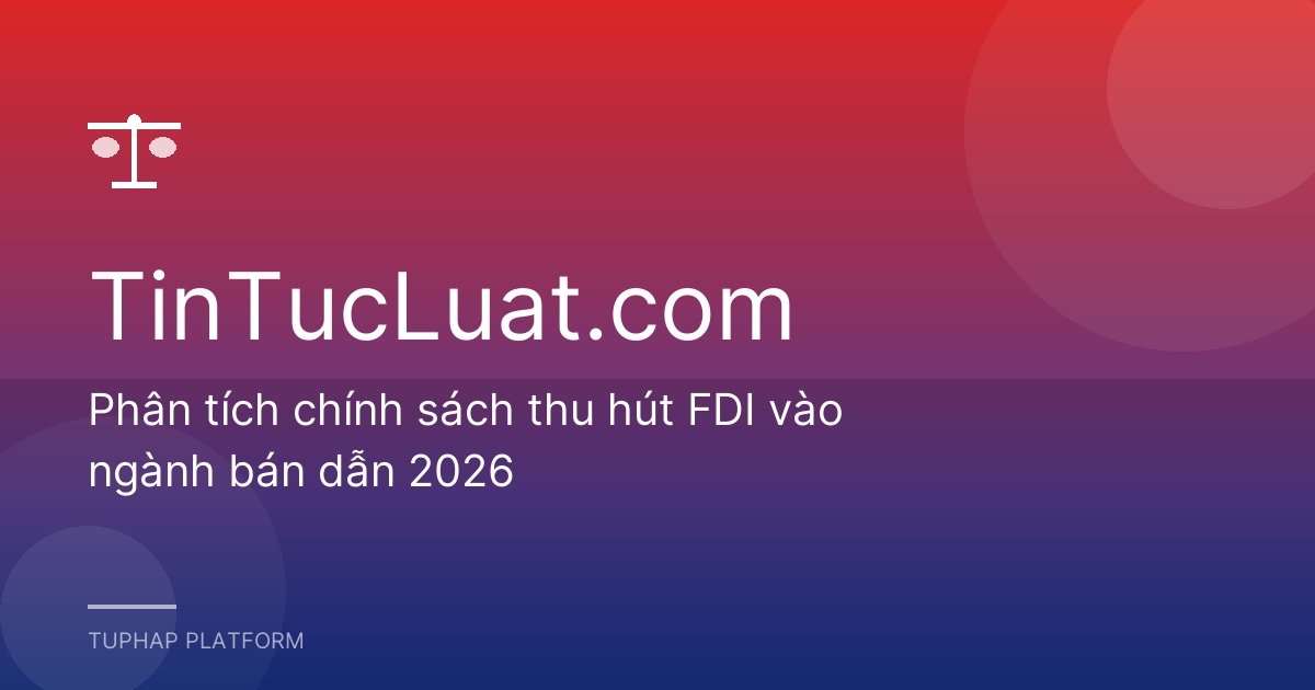 Phân tích chính sách thu hút FDI vào ngành bán dẫn 2026